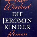 Ernst Wiechert - Die Jeromin-Kinder